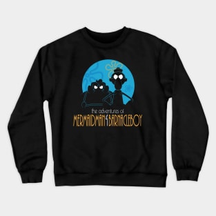 The Adventures of MermaidMan and Barnacleboy Crewneck Sweatshirt